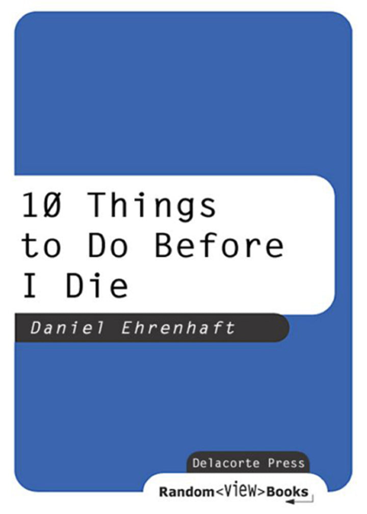 10 Things to Do Before I Die 1st Edition
