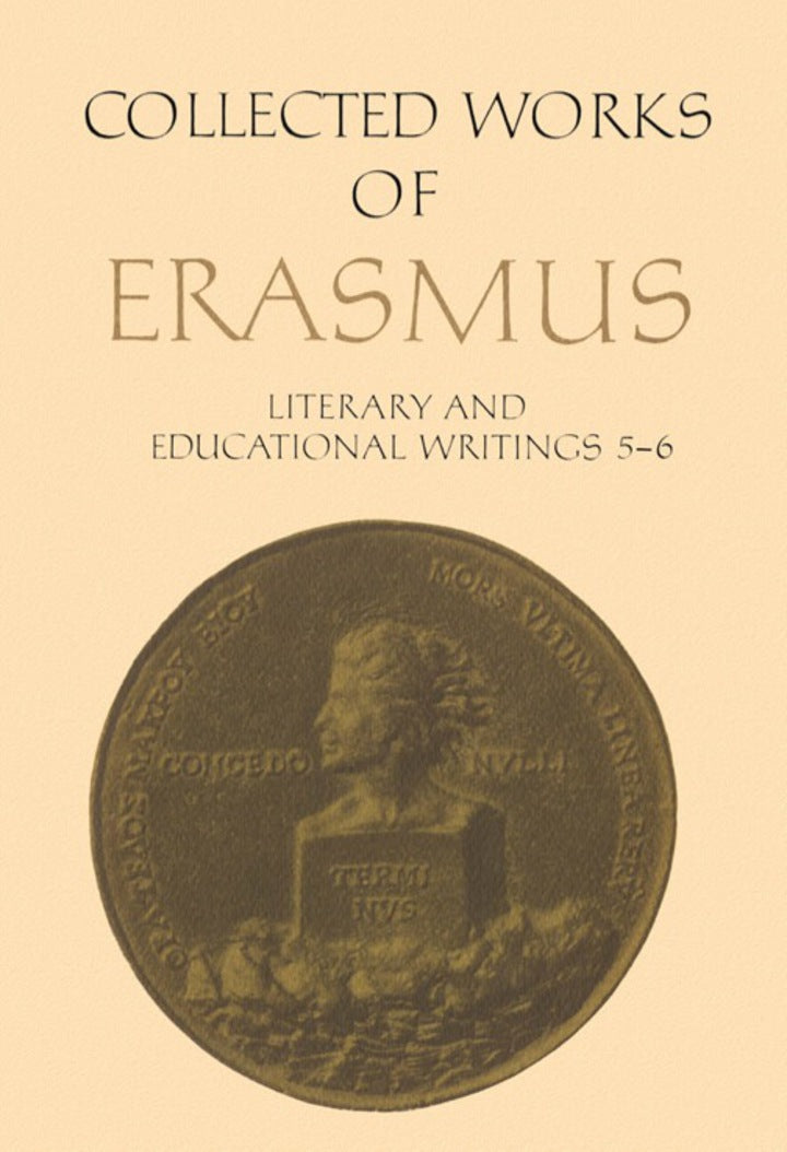 Collected Works of Erasmus 1st Edition Literary and Educational Writings, 5 and 6