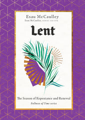 Lent The Season of Repentance and Renewal