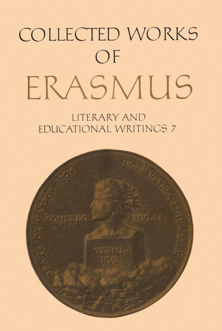 Collected Works of Erasmus 1st Edition Literary and Educational Writings 7